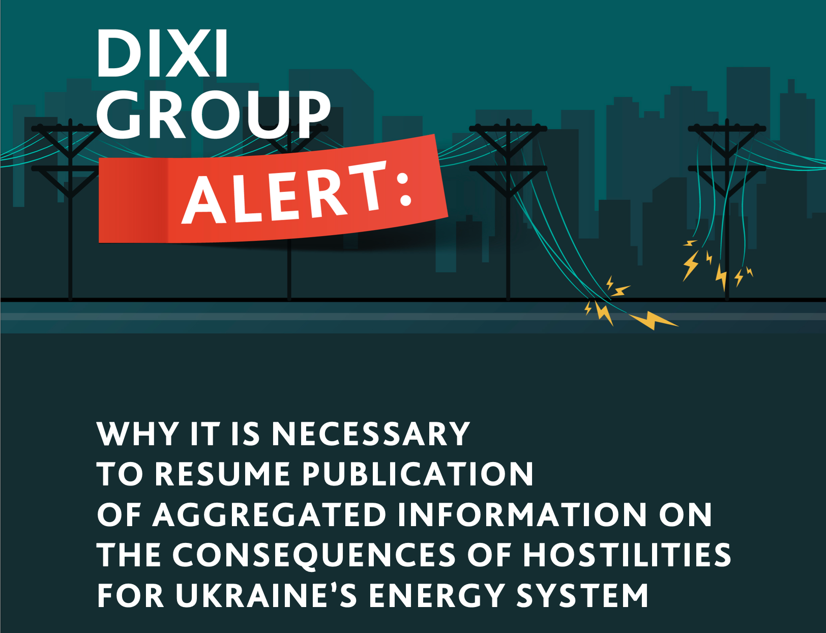 DiXi Group Alert: Why it is necessary to resume publication of aggregated information on the consequences of hostilities for Ukrainene’s energy system